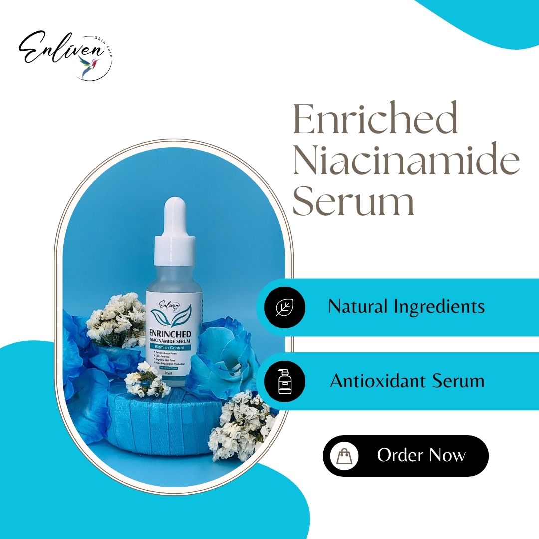 Benefits of Enriched Niacinamide Serum for Radiant Skin